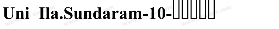 Uni Ila.Sundaram-10字体转换